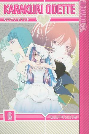 Karakuri Odette, Volume 6 (Karakuri Odette #6)