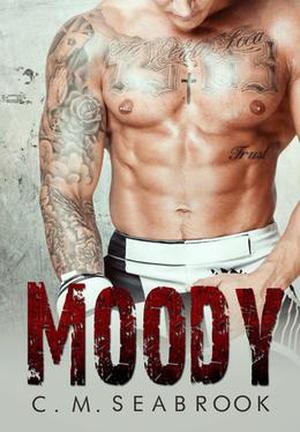 Moody by C.M. Seabrook