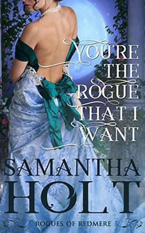 You're the Rogue That I Want (Rogues of Redmere #1)