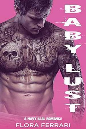 Baby Lust (A Man Who Knows What He Wants #1)