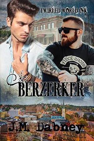 Berzerker (Twirled World Ink #1)