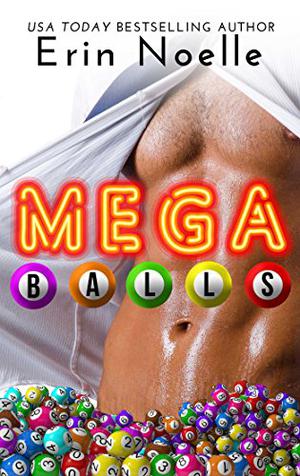 Megaballs by Erin Noelle