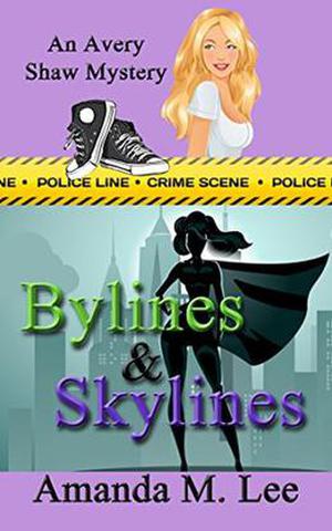 Bylines & Skylines (Avery Shaw #9)
