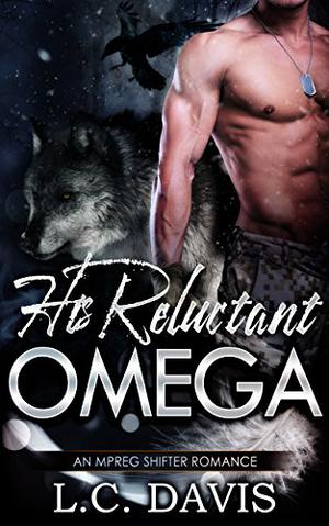 His Reluctant Omega (The Mountain Shifters #2)