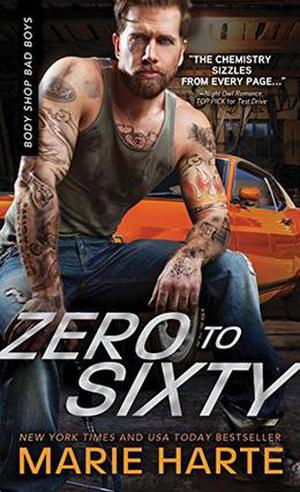 Zero to Sixty (Body Shop Bad Boys #3)