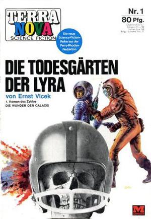 Terra Nova Science Fiction Heft 001: Die Todesgärten der Lyra by Ernst Vlcek