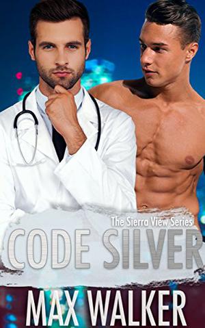 Code Silver (The Sierra View #1)