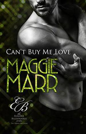 Can't Buy Me Love (Eligible Billionaires #1)