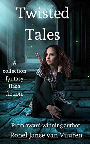 Twisted Tales by Ronel Janse van Vuuren