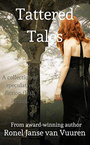 Tattered Tales by Ronel Janse van Vuuren