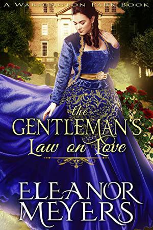 The Gentleman's Law on Love (Wardington Park #7)