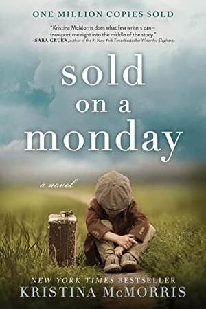 Sold On A Monday by Kristina McMorris