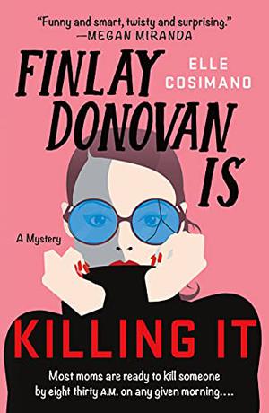 Finlay Donovan Is Killing It (Finlay Donovan #1)