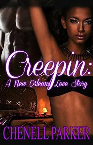 Creepin': A New Orleans Love Story (Creepin' #1)
