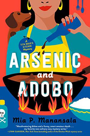 Arsenic and Adobo by Mia P. Manansala, Danice Cabanela