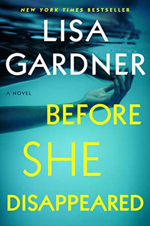 Before She Disappeared by Lisa Gardner