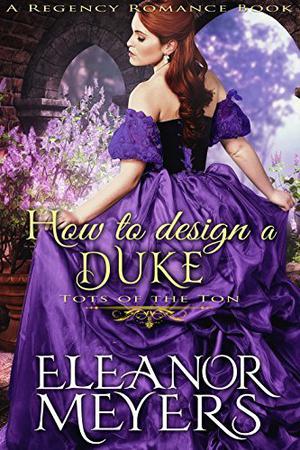 How to Design a Duke (Wardington Park #9)