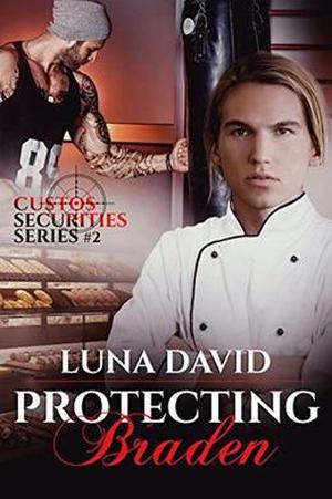 Protecting Braden (Custos Securities #2)