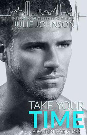 Take Your Time (Boston Love #4)