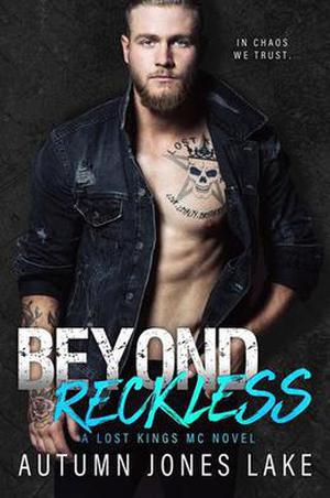 Beyond Reckless (Lost Kings MC #8)