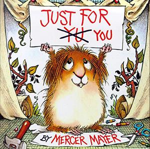 Just for You (Little Critter #1)