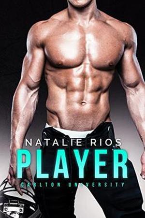 Player by Natalie Rios