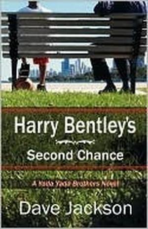 Harry Bentley's Second Chance by Dave Jackson