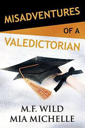 Misadventures of a Valedictorian (Misadventures #7)