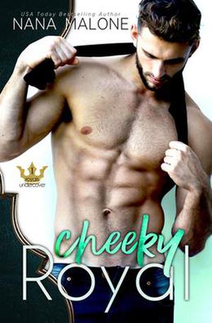 Cheeky Royal (Royals Undercover #1)