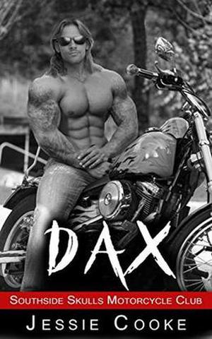DAX: Southside Skulls Motorcycle Club (Southside Skulls MC Romance #1)