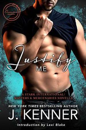 Justify Me (Masters & Mercenaries Crossover Collection) by J. Kenner, Lexi Blake