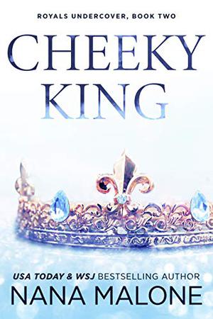 Cheeky King (Royals Undercover #2)