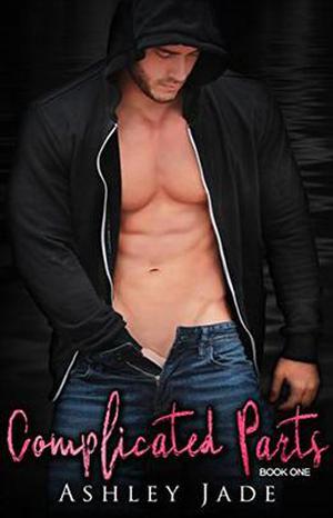 Complicated Parts 1 by Ashley Jade