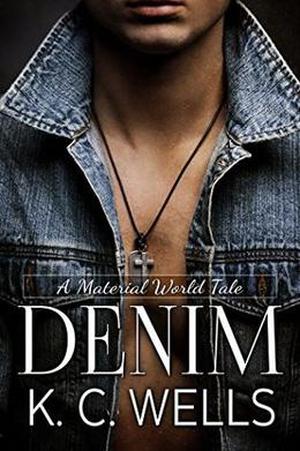 Denim by K.C. Wells