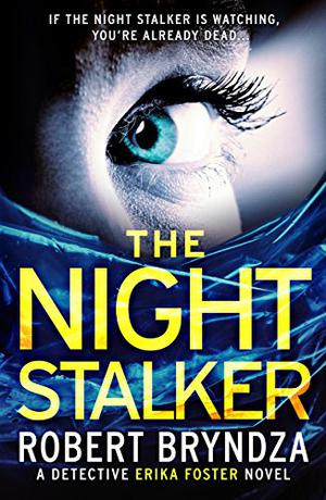 The Night Stalker (Detective Erika Foster #2)