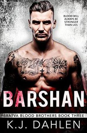 Barshan: A Russian Mafia Romance (Bratva Blood Brothers #3)