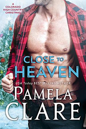 Close to Heaven (Colorado High Country #5)