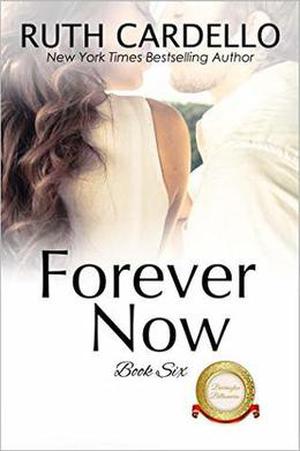 Forever Now by Ruth Cardello