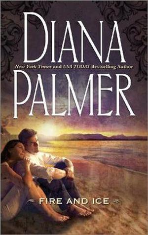 Fire and Ice by Diana Palmer