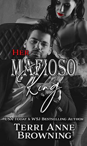 Her Mafioso King (The Vitucci Mafiosos #4)