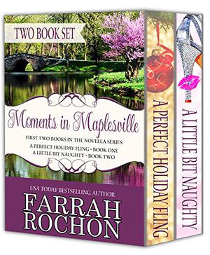 Moments In Maplesville: A Perfect Holiday Fling & A Little Bit Naughty (Moments in Maplesville #1-2)