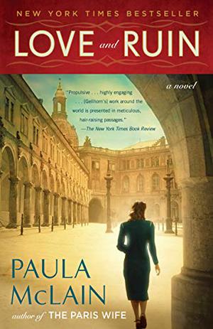 Love and Ruin by Paula McLain, January LaVoy