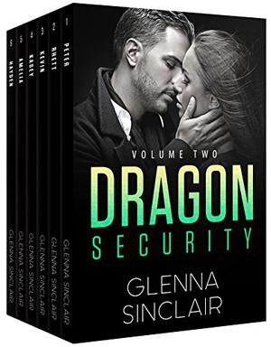 DRAGON SECURITY: Volume 2: The Complete 6 Books Series (Dragon Security #7-12)