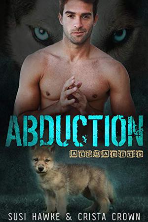 Abduction by Susi Hawke, Crista Crown