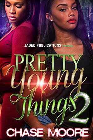 Pretty Young Things by Chase Moore