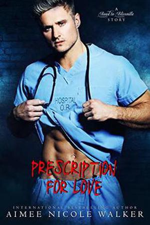 Prescription for Love (Road to Blissville #7)