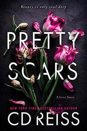 Pretty Scars by C.D. Reiss