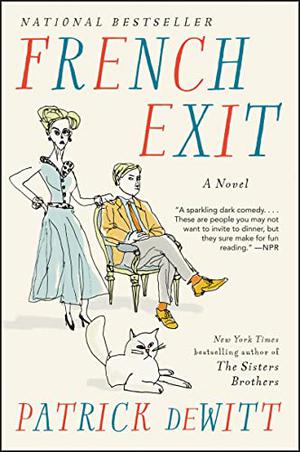 French Exit by Patrick deWitt