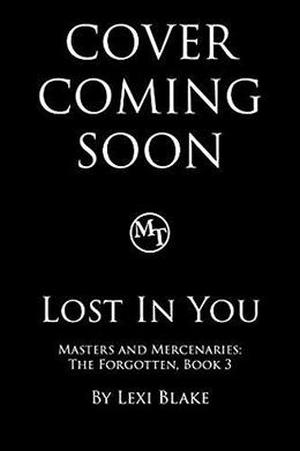 Lost in You by Lexi Blake