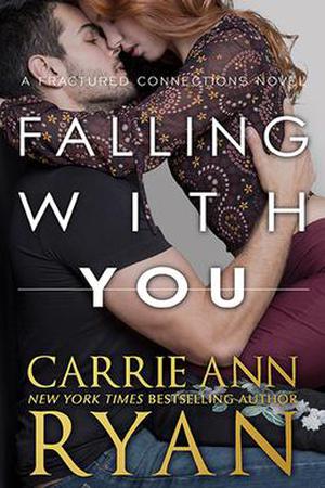 Falling With You (Fractured Connections #3)
